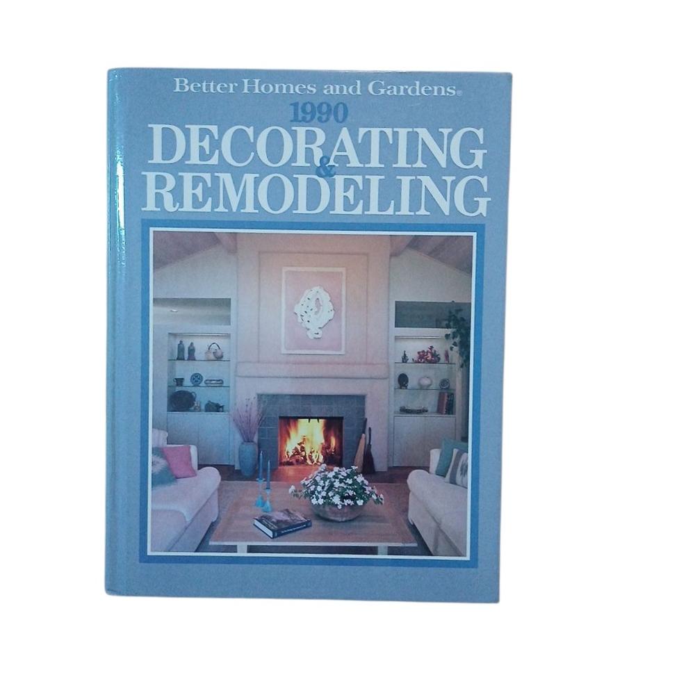 👀 Better Homes and Gardens Decorating & Remodeling